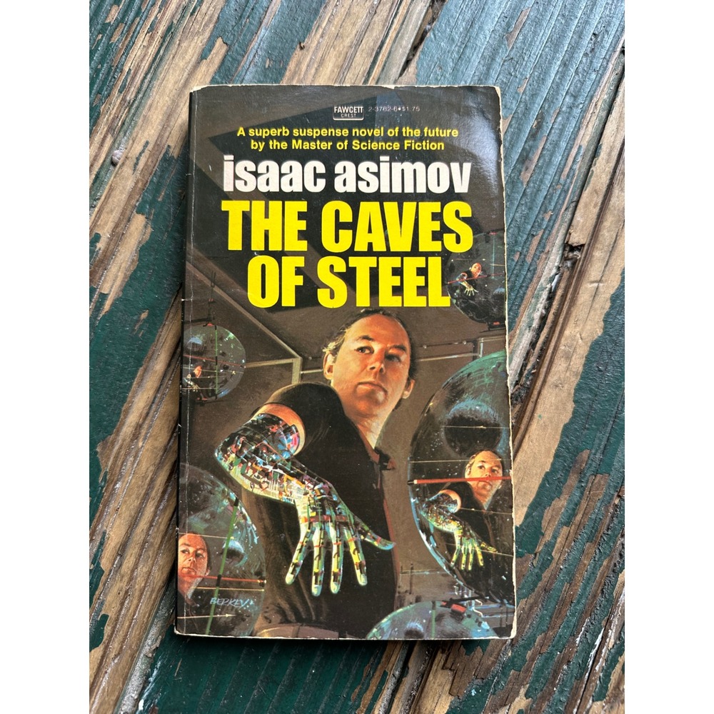 The Caves of Steel Isaac Asimov Vintage Sci-Fi Paperback Fawcett Crest A3142